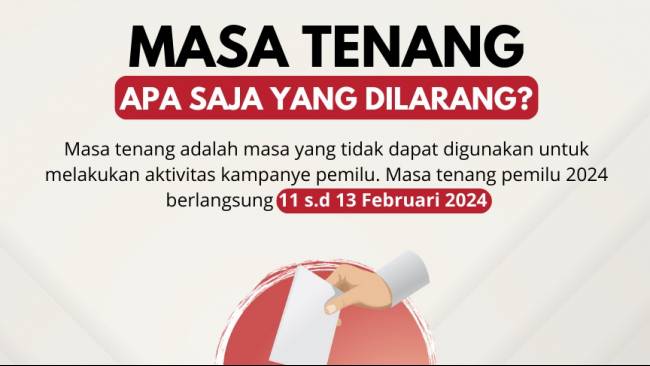 Masa Tenang Kampanye Pemilu 2024 Dimulai Hari Ini, Awas Ada Hukuman bagi Pelanggar!