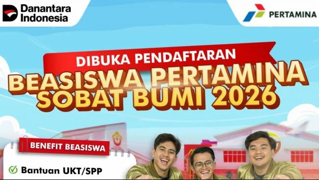 Pendaftaran Beasiswa Pertamina Sobat Bumi 2026 Dibuka, Ini Kriteria dan Berkas yang Harus Disiapkan