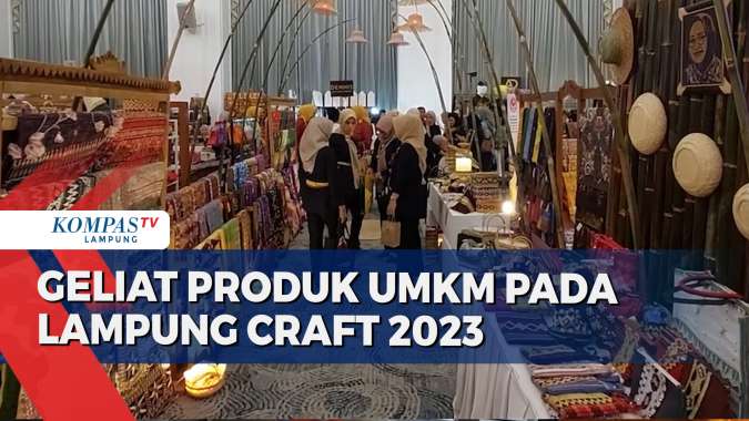 Lampung Craft 2023, Geliatkan Pemasaran Produk UMKM