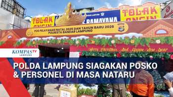 Polda Lampung Siagakan Posko & Personel Di Masa Nataru