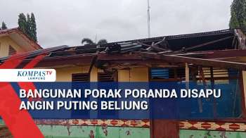 Bangunan Porak Poranda Disapu Angin Puting Beliung