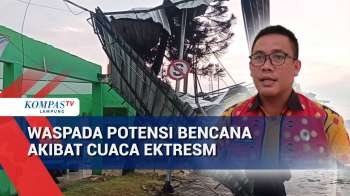 Waspada Potensi Bencana Akibat Cuaca Ekstrem