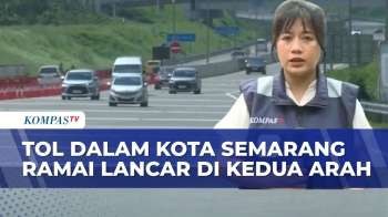 Tol Semarang Lengang saat Lebaran, Kendaraan Didominasi Pelat Lokal Jateng | Sabtu 21 Maret