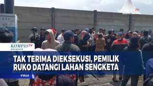 tak-terima-dieksekusi-pemilik-ruko-datangi-lahan-sengketa