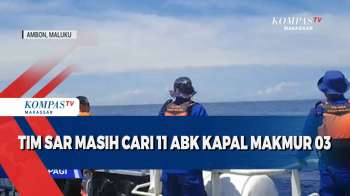 Tim SAR Masih Cari 11 ABK Kapal Makmur 03