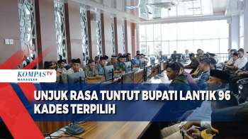 Unjuk Rasa Tuntut Bupati Lantik 96 Kades Terpilih