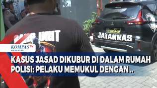 kasus-jasad-dikubur-di-rumah-polisi-korban-dipukul-dengan-balok