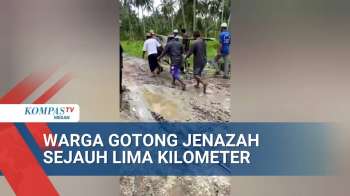 Akibat Jalan Rusak Warga Di Kabupaten Asahan, Sumatera Utara Gotong Jenazah Sejauh 5 Km