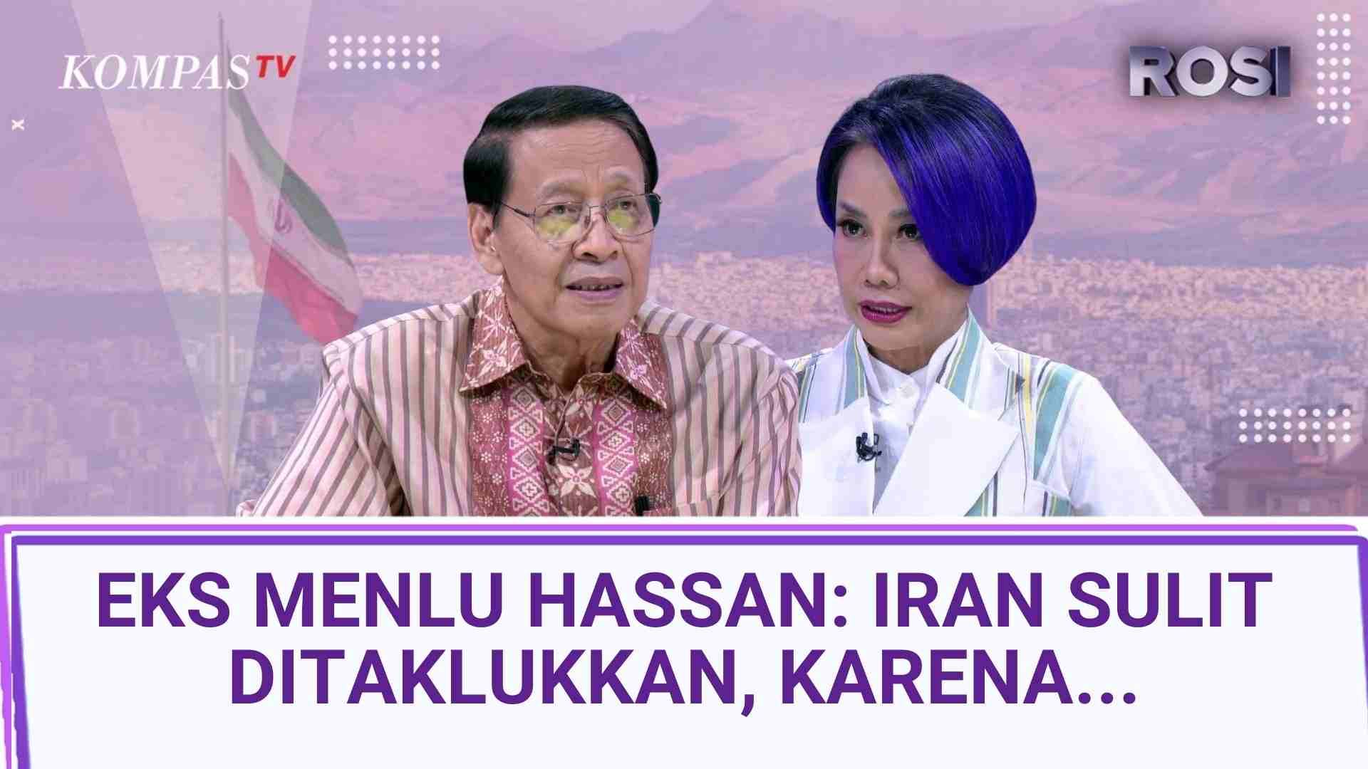 Mengapa Iran Sulit Ditundukkan? Eks Menlu Hassan Wirajuda Ungkap Rahasianya | ROSI