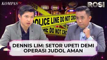 Pengakuan Dennis Lim: Judi Online Bisa Ditutup, Tapi ‘Kue’-nya Terlalu Besar | ROSI