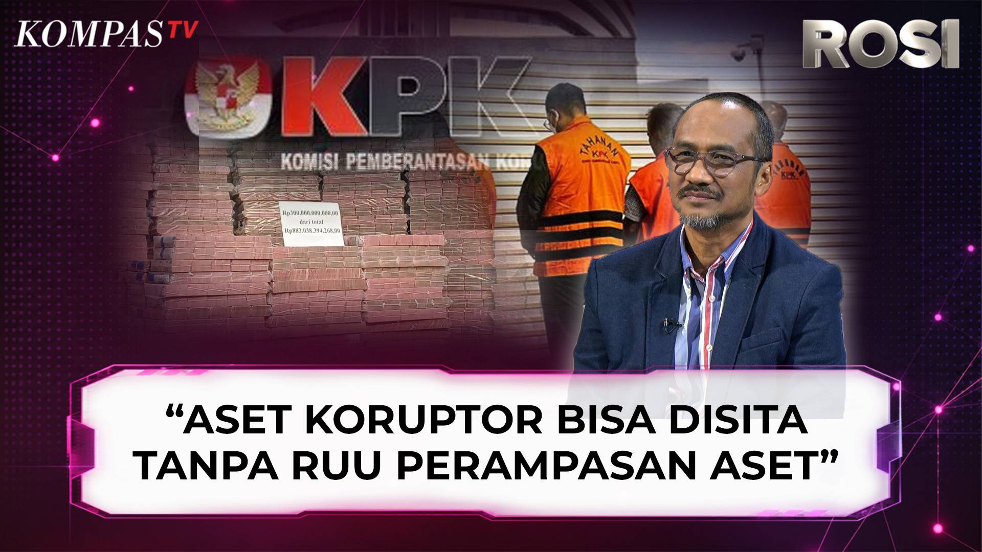 Abraham Samad Sebut Aset Koruptor Bisa Disita Tanpa RUU Perampasan Aset, Ini Caranya | ROSI