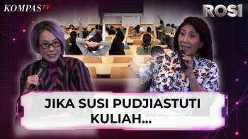Ngaku Tak Pernah Kuliah, Susi Pudjiastuti Ungkap Gaya Belajarnya | ROSI