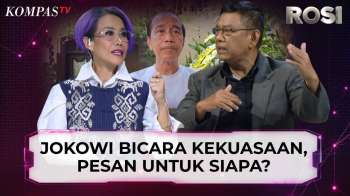 Jokowi Bicara Kekuasaan, Pengamat: Bisa Jadi Pesan untuk Dirinya | ROSI