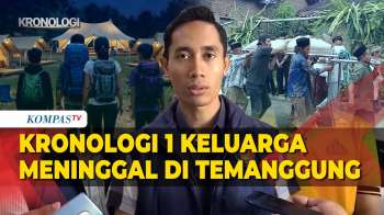 Kronologi Satu Keluarga Meninggal Saat Glamping Di Temanggung