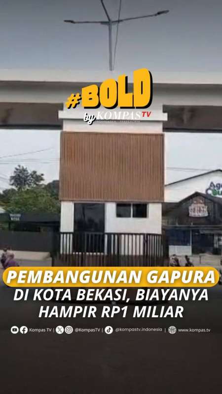 PEMBANGUNAN GAPURA DI KOTA BEKASI, BIAYANYA HAMPIR RP1 MILIAR
