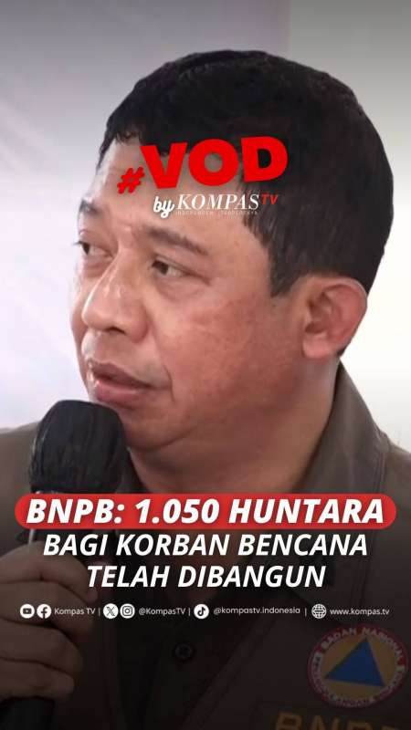 BNPB: 1.050 HUNTARA BAGI KORBAN BENCANA TELAH DIBANGUN