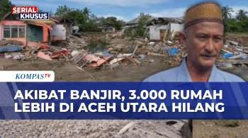 Banjir Di Aceh Utara Ratakan Rumah, Kades Keude Bungkah: 6 Bulan Ke Depan Masih Di Pengungsian