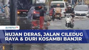 Hujan Deras Di Jakarta: Jalan Ciledug & Duri Kosambi Terendam Banjir,  Sejumlah Kendaraan Mogok