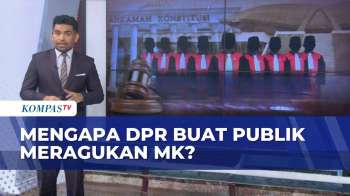 DPR Buat Publik Meragukan Mahkamah Konstitusi, MK Penjaga Konstitusi Atau Kekuasaan?