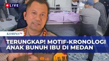[FULL] Polisi Ungkap Motif-Kronologi Anak Bunuh Ibu Di Medan, Ungkap Kondisi Kakak & Ayah