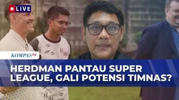 Safari John Herdman Ke Klub-Klub Liga Domestik, Gali Potensi Timnas? Begini Analisisnya