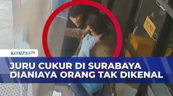 CCTV Juru Cukur Di Surabaya Dianiaya Pria Misterius, Korban Alami Luka Di Wajah | BORGOL