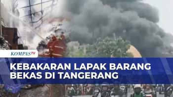 Kebakaran Lapak Barang Bekas Di Tangerang Merambat Hingga Bakar 2 Kios Dan 5 Kontrakan