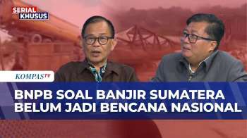 BNPB Jelaskan Banjir Dan Longsor Di Sumatera Belum Jadi Bencana Nasional, Guru Besar IPB Soroti Ini