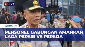 Duel Klasik Persib Vs Persija Di GBLA Sore Ini, 2.600 Personel Dikerahkan Jaga Keamanan Laga