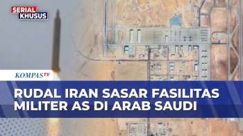 Serangan Gelombang Ke-84 Iran, Pangkalan Militer AS Di Arab Saudi Jadi Sasaran Rudal | BERUT