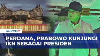 Momen Perdana Prabowo Kunjungi IKN Usai Dilantik, Lanjutkan Agenda Kerja Di Kalimantan
