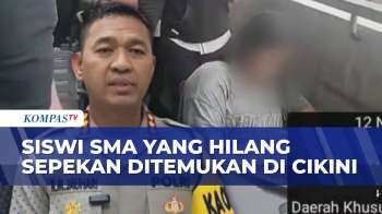 Detik-Detik Penemuan Siswi SMA Tangerang Yang Hilang Sepekan, Ditemukan Di Cikini Jakarta Pusat