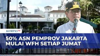 50% ASN Pemprov Jakarta Mulai WFH Setiap Jumat, Begini Ketentuannya | KOMPAS SIANG