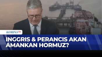 Inggris-Perancis Pimpin Misi Internasional di Hormuz, Diklaim Demi Navigasi Damai | SAPA MALAM