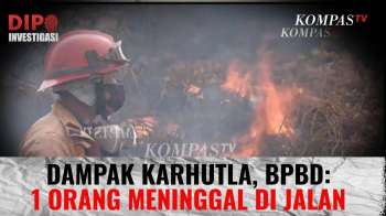 Dampak Asap Karhutla, BPBD: 1 orang Meninggal di Jalan, Akibat Jarak Pandang Hanya 1 Meter | DIPO