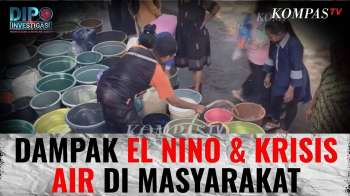 [FULL] El Nino Dan Krisis Air, Bagaimana Mitigasinya? | DIPO INVESTIGASI
