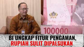 Rupiah Makin Sulit Dipalsukan, Ini Fitur Keamanan Bank Indonesia | DIPO