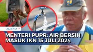 menteri-pupr-basuki-hadimuljono-soal-target-ikn-air-bersih-masuk-15-juli-2024