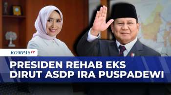 Eks Direktur ASDP Ira Puspadewi Dapat Rehabilitasi Prabowo, Ini Penjelasan DPR | KOMPAS SIANG