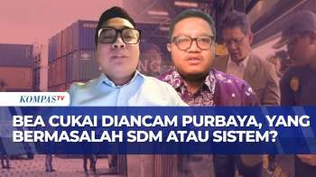 [FULL] DPR Dan Celios Soal Ancaman Purbaya Bekukan Bea Cukai, SDM Atau Sistem Yang Perlu Dibenahi?