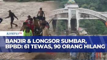 Jumlah Korban Banjir-Longsor Di Sumbar Terus Bertambah: 61 Orang Meninggal, 90 Hilang | SAPA PAGI