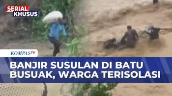 Banjir Susulan Robohkan Jembatan Darurat, Ratusan Keluarga Di Padang Terisolasi | SAPA PAGI