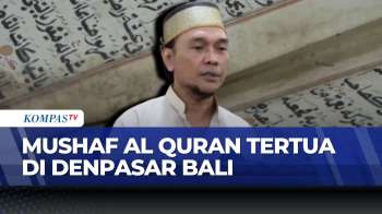 [FULL] Bukti Penyebaran Islam Di Bali, Al-Qur’an Kuno Abad Ke-17