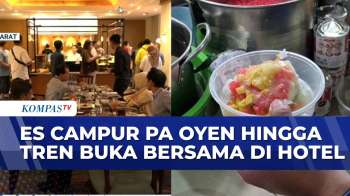 Tren Buka Bersama Di Hotel Hingga Segarnya Es Campur Pa Oyen Di Bandung | SAPA MALAM
