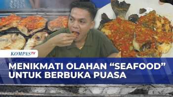 Olahan Seafood Bisa Jadi Menu Pilihan Warga Makassar Untuk Buka Puasa | SAPA MALAM