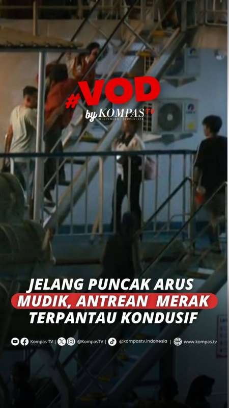 JELANG PUNCAK ARUS MUDIK, ANTREAN KENDARAAN MERAK TERPANTAU KONDUSIF