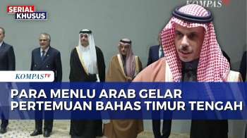 Pertemuan Para Menlu Negara Arab Saudi Bahas Konflik Perang Iran vs As-Israel | KOMPAS MALAM