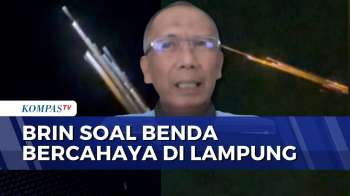 Heboh Benda Bercahaya Di Langit Lampung, BRIN: Bekas Roket Tiongkok