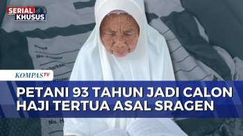 Petani 93 Tahun di Sragen Berangkat Haji Lewat Jalur Prioritas Lansia | KOMPAS SIANG