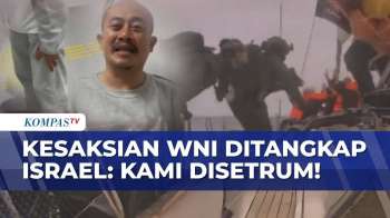 Kesaksian WNI Relawan Global Sumud Flotilla Saat Ditangkap Israel: Saya Diinjak Hingga Disetrum!
